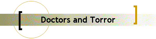 Doctors and Torror